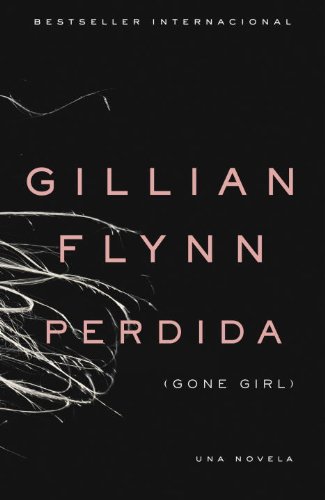 PERDIDA: by Gillian Flynn