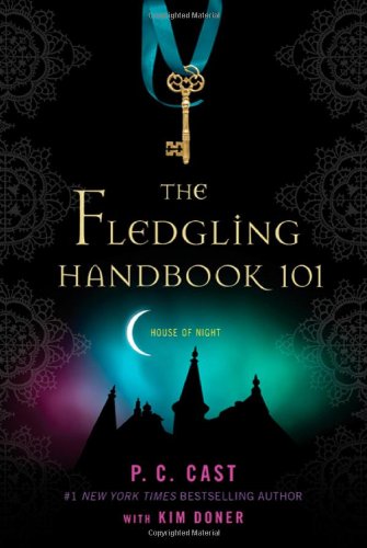The Fledgling Handbook 101 by P. C. Cast