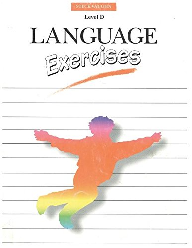Language Exercises: Level D by Steck-Vaughn Company