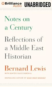 Notes on a Century: Reflections of a Middle East Historian