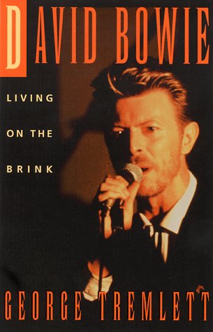 David Bowie: Living on the Brink by George Tremlett
