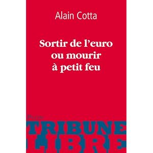 Sortir de l'euro ou mourir à petit feu