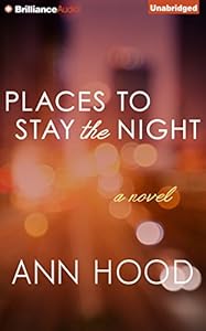 Places to Stay the Night: A Novel