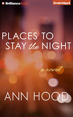 Places to Stay the Night: A Novel by Ann Hood