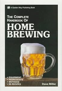 The Complete Handbook of Home Brewing