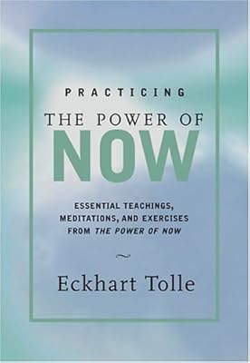 Practicing the Power of Now