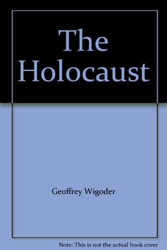 The Holocaust by Geoffrey Wigoder