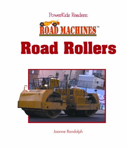 Road Rollers (Road Machines) by Joanne Randolph