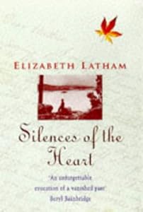 Silences of the Heart by Elizabeth Latham