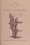 A Brief Story Of Santa Barbara