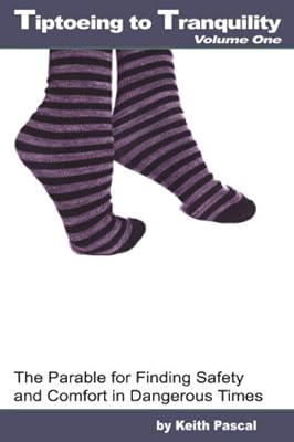 Tiptoeing to Tranquility: The Parable for Finding Safety and Comfort in Dangerous Times