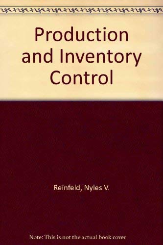 Production and Inventory Control by Nyles Reinfeld