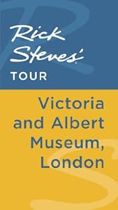 Rick Steves' Tour: Victoria and Albert Museum, London