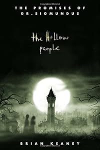 The Hollow People (The Promises of Dr. Sigmundus, Book 1)