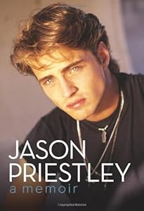 Jason Priestley: A Memoir