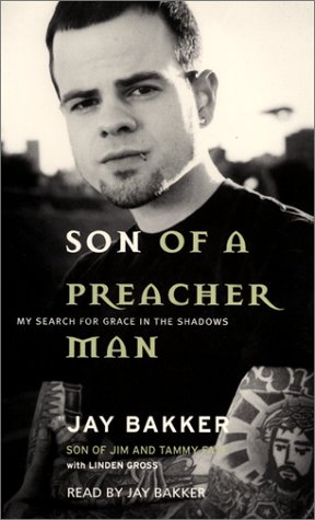 Son of A Preacher Man by Jay Bakker