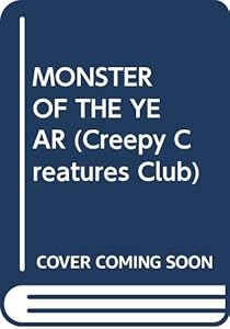 MONSTER OF THE YEAR (Creepy Creatures Club)