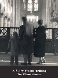 A Story Worth Telling: The Photo Albums by Alisa Rose Valera