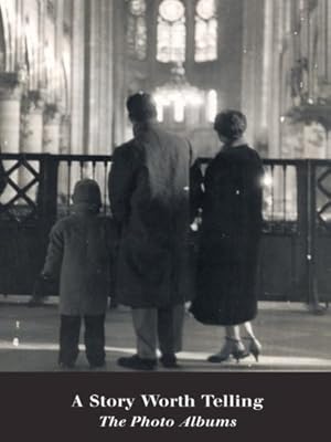 A Story Worth Telling: The Photo Albums