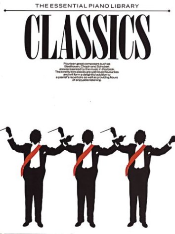 Essential Piano Library: Classics by Music Sales Corporation