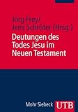 Deutungen des Todes Jesu im Neuen Testament (Uni-Taschenbücher M)