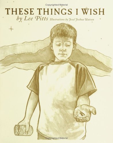 These Things I Wish by Lee Pitts