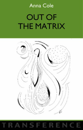 Out Of The Matrix by Anna Cole