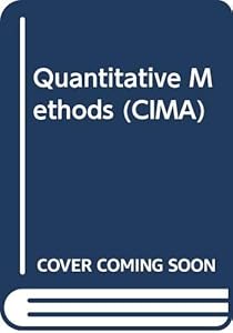 CIMA: Stage 1: Quantitative Methods (CIMA Study & Revision Pack)