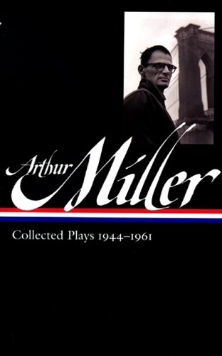 Collected plays, 1944-1961 by Arthur Miller