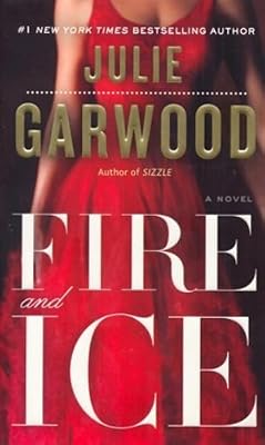 Fire and Ice: A Novel