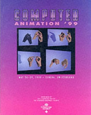 Computer Animation '99: May 26-29, 1999 Geneva, Switzerland by Switzerland) Computer Animation 99 (12th : 1999 : Geneva