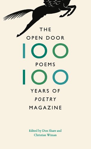 The Open Door: One Hundred Poems, One Hundred Years of "Poetry" Magazine by Don Share