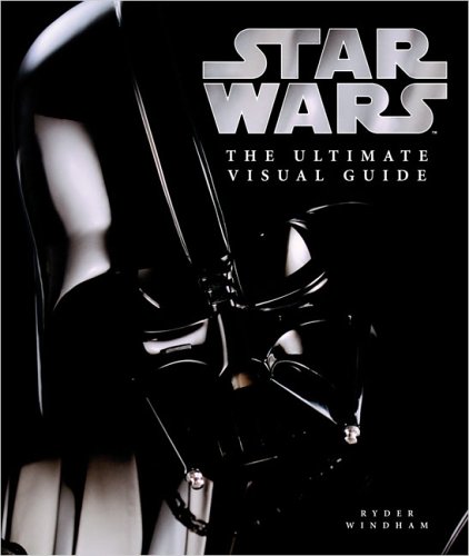 Star Wars: The Ultimate Visual Guide by Ryder Windham