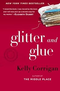 Glitter and Glue: A Memoir