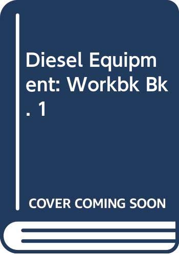 Workbook for diesel equipment I by Erich J Schulz