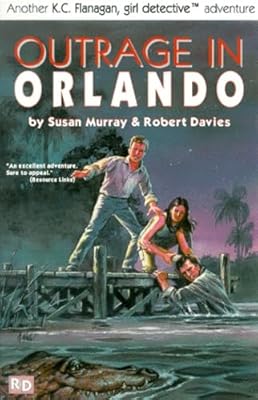 Outrage in Orlando (K.C. Flanagan, Girl Detective)