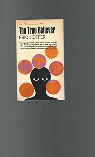 The True Believer by Eric Hoffer