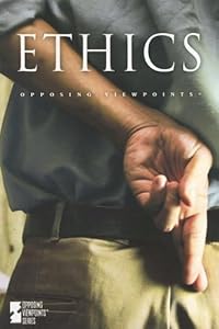 Ethics (Opposing Viewpoints) by Laurie Demauro