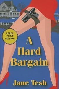 A Hard Bargain: A Madeleine Maclin Mystery (Madeleine Maclin Series)