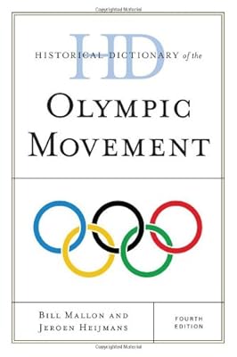 Historical Dictionary of the Olympic Movement