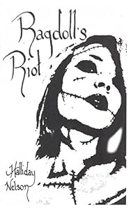 Ragdoll's Riot by Halliday Nelson