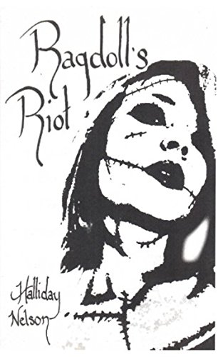 Ragdoll's Riot by Halliday Nelson