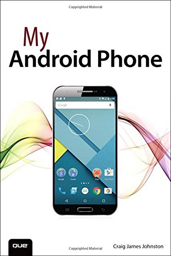 My Android Phone by Craig James Johnston