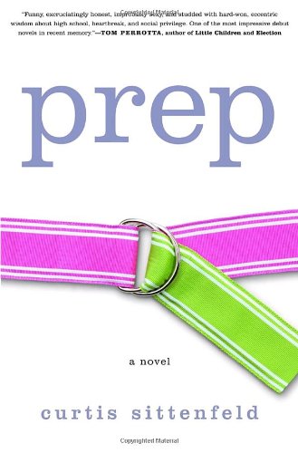 Prep: A Novel by Curtis Sittenfeld