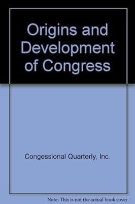 Origins and Development of Congress