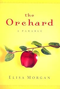 The Orchard by Elisa Morgan