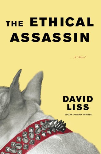The Ethical Assassin: A Novel by David Liss