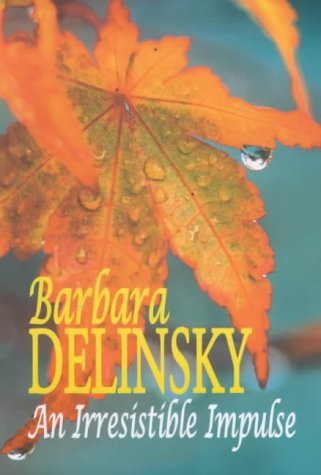 Irresistible Impulse by Barbara Delinsky