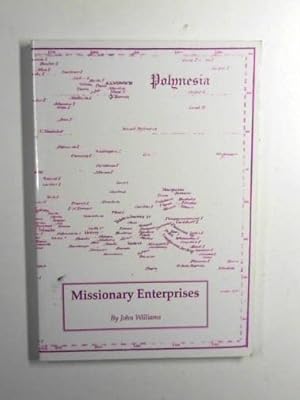 A narrative of missionary enterprises in the South Sea Island