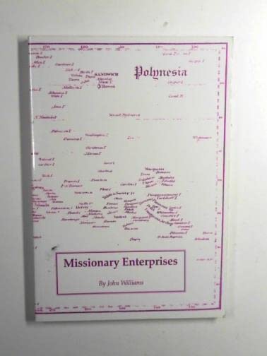 A narrative of missionary enterprises in the South Sea Island by John Williams